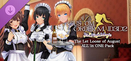 CUSTOM ORDER MAID 3D2 It's a Night Magic The Let Loose of August ALL in ONE Pack