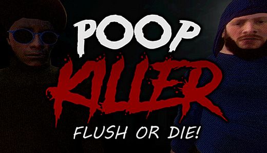 Poop Killer - Flush or Die