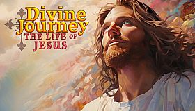 Divine Journey: The Life of Jesus