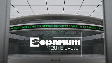 Separium: 12th Elevator Game