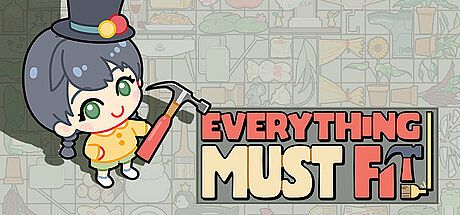 Everything MUST Fit!
