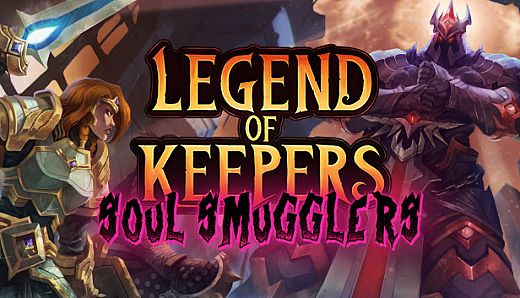 Legend of Keepers: Soul Smugglers