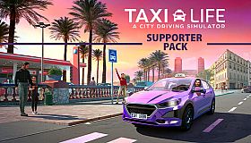 Taxi Life: A City Driving Simulator - Supporter Pack