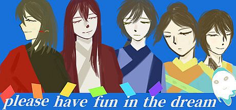 please have fun in the dream Game