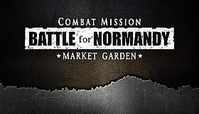 Combat Mission Battle for Normandy - Market Garden