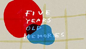 Five Years Old Memories