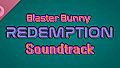 Blaster Bunny Redemption Soundtrack