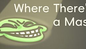 Where There's a Mask