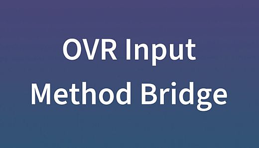OVR Input Method Bridge