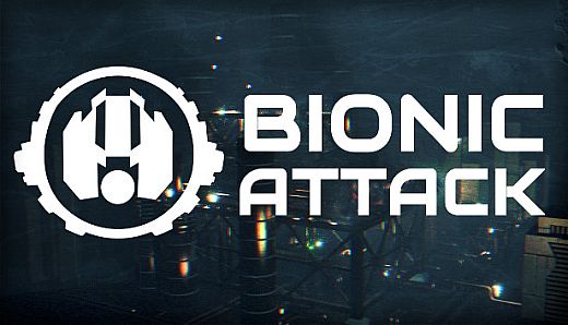 Bionic Attack
