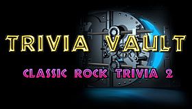 Trivia Vault: Classic Rock Trivia 2