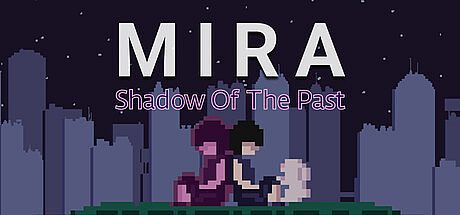 Mira - Shadow of the Past Game