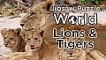 Jigsaw Puzzle World - Lions & Tigers