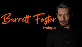 Barrett Foster : Prologue