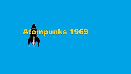 Atompunks 1969 Game
