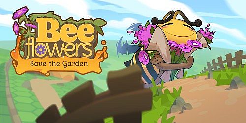 Bee Flowers: Save the Garden