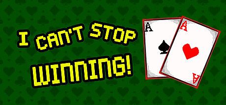 I CAN'T STOP WINNING! Game