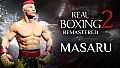 Real Boxing 2: Remastered - Masaru DLC