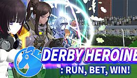 Derby Heroines: Run, Bet, Win!