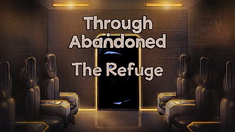 Through Abandoned: The Refuge Game