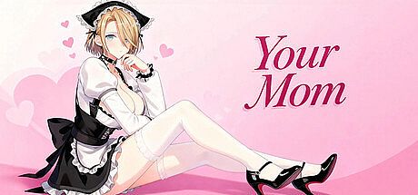 Your Mom