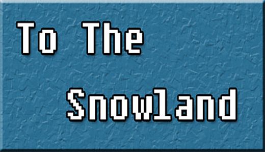 To The Snowland Platformer Game