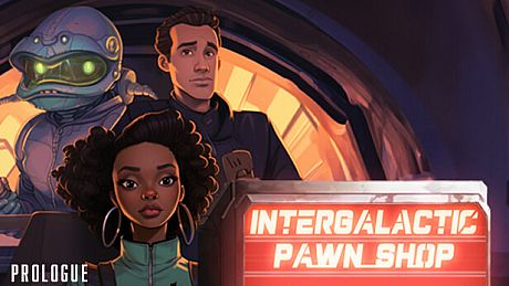Intergalactic Pawn Shop: Prologue Game