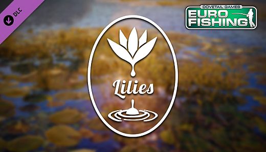 Euro Fishing: Lilies