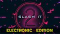 Slash it 2 - Electronic Music Pack