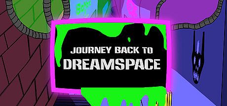 Journey Back to DreamSpace Game
