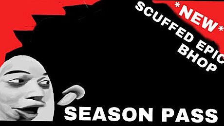 *NEW* SCUFFED EPIC SEASON PASS DLC