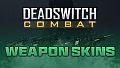 Deadswitch Combat: Weapon Skins Bundle