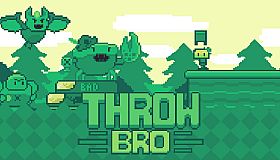 Throw Bro