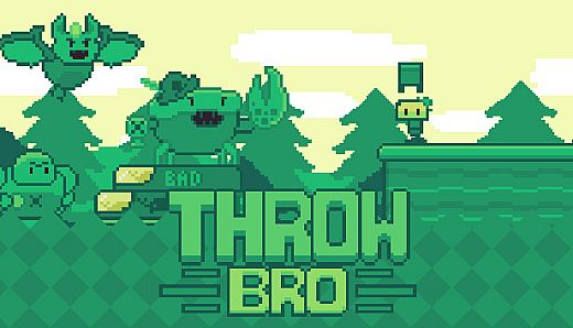 Throw Bro