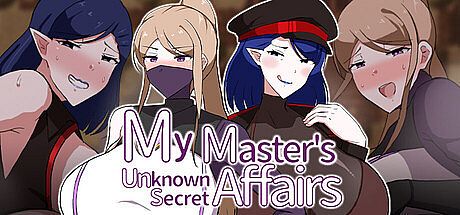 My Master's Unknown Secret Affairs
