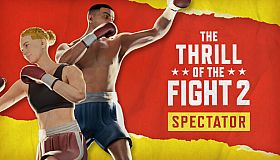 The Thrill of the Fight 2 Spectator