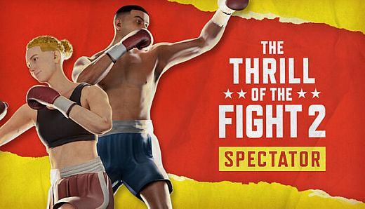 The Thrill of the Fight 2 Spectator