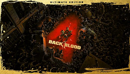 Back 4 Blood Ultimate Edition