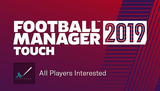 Football Manager 2019 Touch - All Players Interested