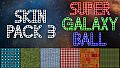 Super Galaxy Ball - Skin Pack 3