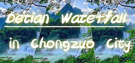 Detian Waterfall in Chongzuo City Game