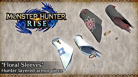 MONSTER HUNTER RISE - "Floral Sleeves" Hunter layered armor piece DLC