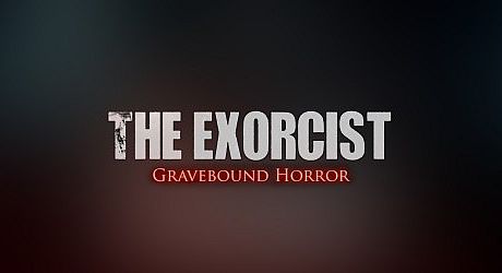 The Exorcist: Gravebound Horror