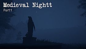 Medieval Nightt - Part 1