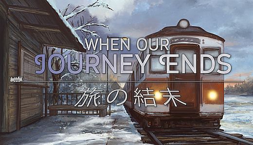 When Our Journey Ends - A Visual Novel