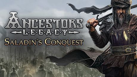 Ancestors Legacy - Saladin's Conquest