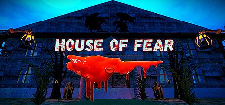 HOUSE OF FEAR Game