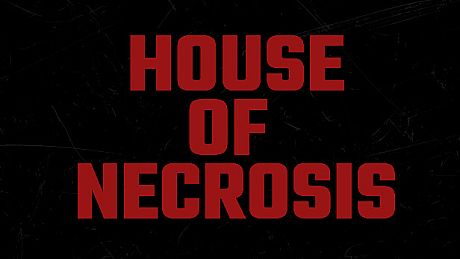 House of Necrosis Game