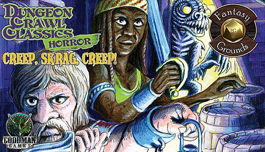 Fantasy Grounds - Dungeon Crawl Classics Horror #5: Creep, Skrag, Creep! (DCC)