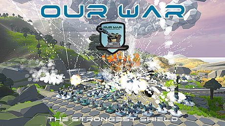 Our War: The Strongest Shield Game